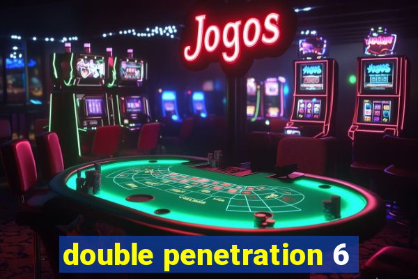 double penetration 6